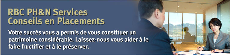 RBC PH&N Services Conseils en placements. Votre succ&egrave;s vous a permis de vous constituer un patrimoine consid&eacute;rable. Laissez-nous vous aider &agrave; le faire fructifier et &agrave; le pr&eacute;server.